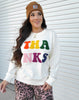 The Tessa THANKS Sweatshirt S-L